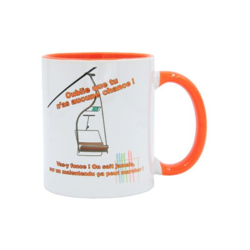 Mug Oublie que tu n'as aucune chance – Image 2