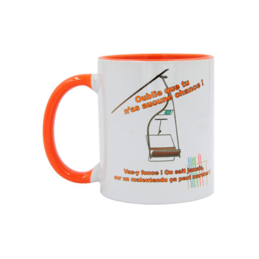 Mug Oublie que tu n'as aucune chance